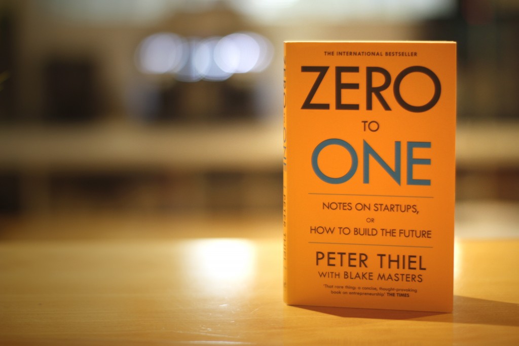 ZERO TO ONE by Peter Thiel